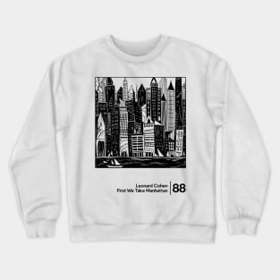 First We Take Manhattan - Minimal Style Illustration Artwork Crewneck Sweatshirt